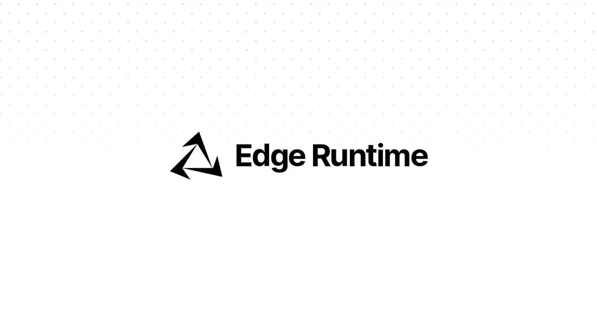 Edge Runtime 预览